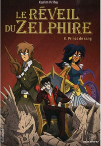 Le Réveil du zelphire : Prince de sang #2 [2010]