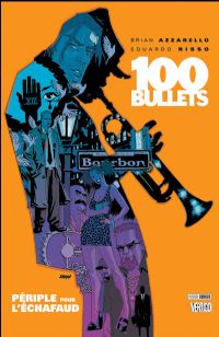 100 Bullets : Périple pour l'échafaud #11 [2010]