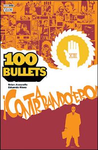 100 Bullets : ¡Contrabandolero! #6 [2008]