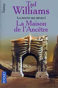 L'Arcane des Epées : La Route des Rêves : La Maison de l'ancêtre #3 [1996]