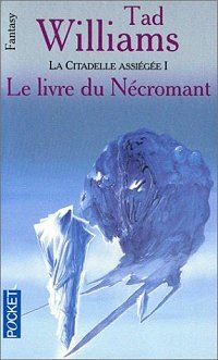 L'Arcane des Epées : La Citadelle Assiégée : Le Livre du Nécromant #5 [1998]