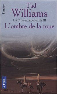 L'Ombre de la Roue : L' Ombre de la Roue