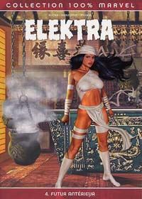 100% Marvel Elektra : Futur antérieur #4 [2004]