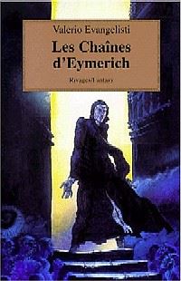 Nicolas Eymerich, inquisiteur : Les Chaînes d'Eymerich #2 [1998]