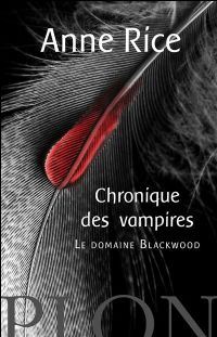 Chronique des Vampires : Le Domaine Blackwood #9 [2004]