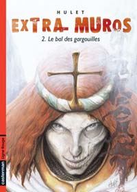 Extra-Muros : Le Bal des gargouilles #2 [2004]