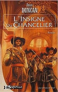 Les Lames du Roi : L'Insigne du Chancelier #1 [2004]