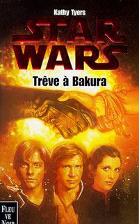Star Wars : Trêve à Bakura [1995]