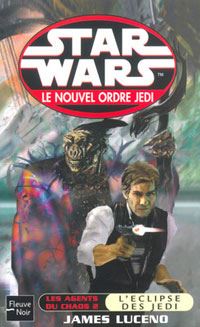 Star Wars : Le Nouvel Ordre Jedi : Les Agents du chaos II : L'Éclipse des Jedi Tome 5 [2003]