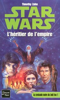 Star Wars : La Croisade Noire du Jedi Fou : L'héritier de l'empire Tome 1 [2004]