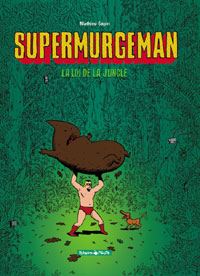 Supermurgeman : La Loi de la jungle #1 [2004]