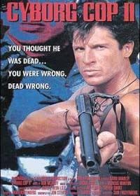 Cyborg Cop 2 [1994]