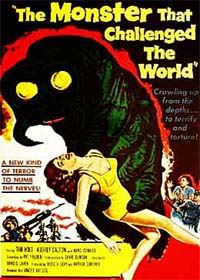 The Monster that Challenged the World [1957]