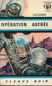 Perry Rhodan : La Troisième Force : Opération Astrée #1 [1966]