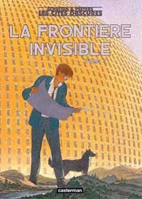 Les Cités Obscures : La frontière invisible [2002]