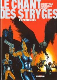 Le Chant des Stryges : Chant des Stryges : Saison 1  Vestiges : Expérience #4 [2000]