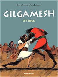 Gilgamesh : Le Tyran #1 [2004]
