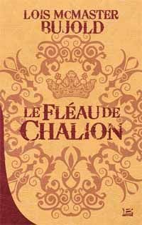 Le Fléau de Chalion #1 [2003]