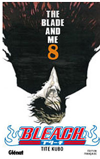 Bleach : The Blade and me #8 [2004]