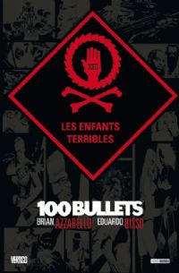 100 Bullets : Les Enfants Terribles #12 [2011]