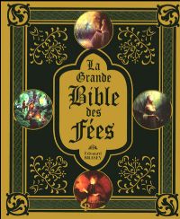 La grande bible des fées [2010]