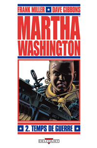 Liberty - Martha Washington : Temps de guerre #2 [2010]