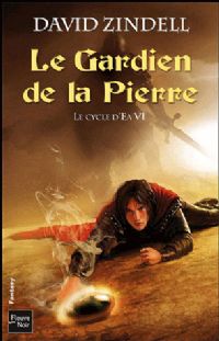 Le Cycle d'Ea : Le Gardien de la Pierre #6 [2011]