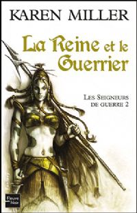 La Reine et le Guerrier