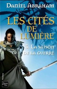 Les Cités de lumières : La Saison de la guerre #3 [2011]