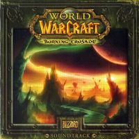 World of Warcraft : The Burning Crusade [Original Game Soundtrack] #2 [2007]