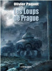 Les loups de Prague [2011]