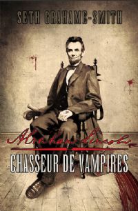 Abraham Lincoln, Chasseur de Vampires [2011]