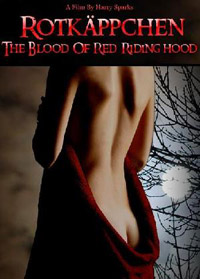 Le Petit Chaperon Rouge : Rotkappchen: The Blood of Red Riding Hood