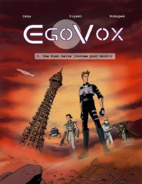 EgoVox : Une bien belle journée pour mourir #3 [2010]
