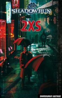 Shadowrun : 2XS [2011]