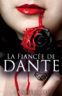 Kayla Steele : La Fiancée de Dante #1 [2011]