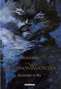 Algernon Woodcock : Alisandre le Bel #5 [2007]