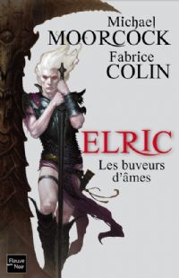 Cycle d'Elric le Nécromancien : Les Buveurs d'âmes [2011]