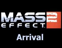 Mass Effect 2 : L'Arrivée : Mass Effect 2 : Arrival - XLA