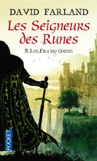 Le Seigneur des Runes : Les Fils du chêne #8 [2011]