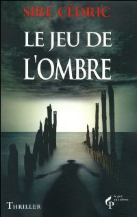 Le Jeu de l'Ombre [2011]