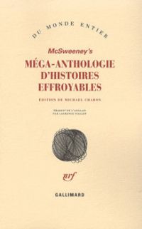 McSweeney's Méga-anthologie d'histoires effroyables [2008]