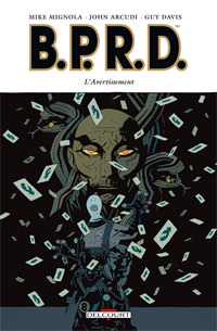 Hellboy : B.P.R.D. : BPRD. L'Avertissement #9 [2011]