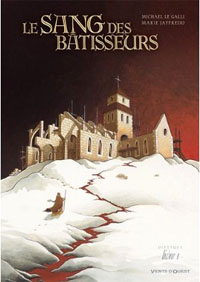 Le sang des batisseurs #1 [2011]