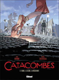 Catacombes : L'ogre, le zazou, la résistance #2 [2011]