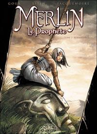 Légendes arthuriennes : Merlin le Prophète : Renaissance tome 2 [2011]
