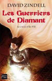 Le Cycle d'Ea : Les Guerriers de diamant #7 [2011]