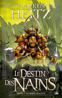 Les Nains : Le Destin des nains : Le mage maudit #2 [2011]