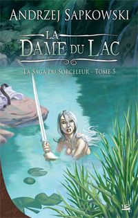 La Saga du Sorceleur : La dame du lac #5 [2011]