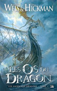 Les vaisseaux-dragons : Les os du dragon #1 [2011]